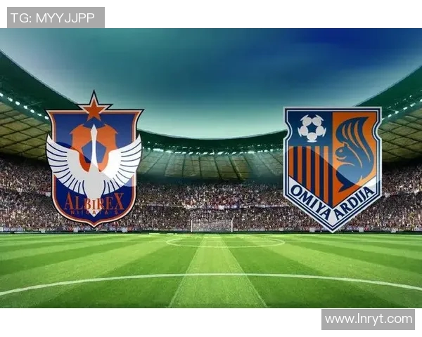 东京与新泻比赛前瞻及比分预测分析,谁将赢得胜利 东京与新泻比赛前瞻及比分预测分析,谁将赢得胜利